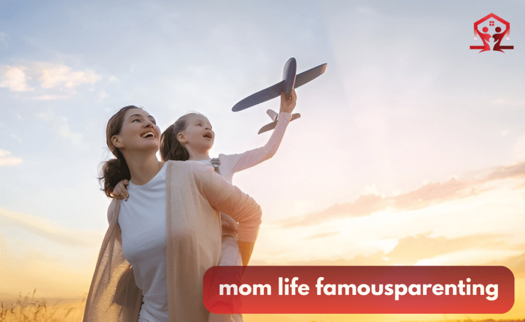 mom life famousparenting