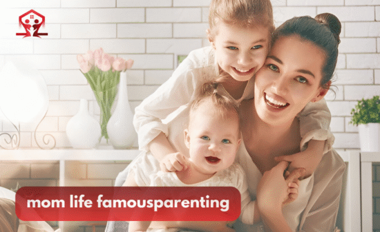 mom life famousparenting