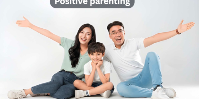 Positive parenting
