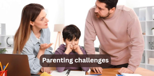 Parenting challenges